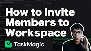 Invite Your Team to TaskMagic & BOOST Productivity!