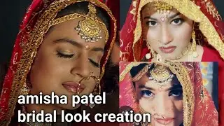 amisha patel (gadar) bridal look recreation //gadar ek prem katha // amishapatel as sakeena look