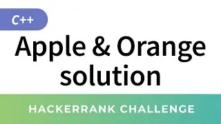 HackerRank C++ Solution: Apple and Orange solution (Implementation)