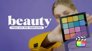 Beauty Pack - Final Cut Pro Templates