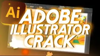 Adobe Illustrator Crack | Repack, Tutorial, Free to use | Free Download