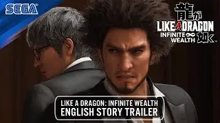 LIKE A DRAGON: INFINITE WEALTH | ENGLISH STORY TRAILER