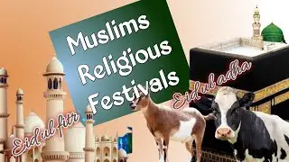 Religious Islamic festivals|| Eid ul adha and Eidul fitr celebration|| English to know