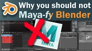 Why you should not set up Blender's navigation to work like Maya's - BE SMARTER