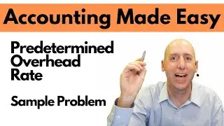 MA10 - Predetermined Overhead Rate - Sample problem - Management Accounting