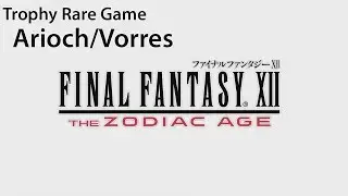 Final Fantasy XII The Zodiac Age - Arioch / Vorres | Let's Play / Gameplay