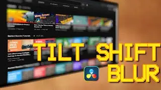 Tilt Shift Blur Effect in Davinci Resolve