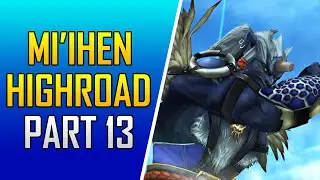 Final Fantasy X HD Remaster - Part 13 - Platinum Walkthrough - Mi'ihen Highroad Pt. 2