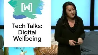 Digital Wellbeing: Understanding your tech usage - Tech Talk (IWD2019)