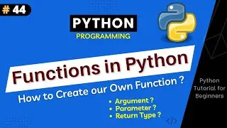 Functions in Python | How to create Function ? Python Tutorial For Beginners Part #44