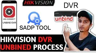 How to Unbind Hikvision DVR/NVR