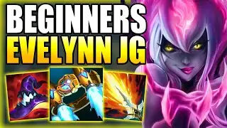 HOW TO PLAY EVELYNN JUNGLE & HARD CARRY GAMES FOR BEGINNERS IN S14! Gameplay Guide League of Legends