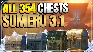 ALL Chest Locations in Sumeru Desert 3.1 - Full Ver. | In Depth Follow Along |【Genshin Impact】