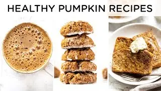 HEALTHY PUMPKIN RECIPES ‣‣ quick & easy fall recipes