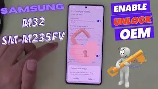 Samsung M32 SM-M325FV  Enable oem unlock