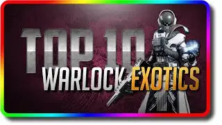 Destiny 2 - Top 10 Warlock Exotics in PvE & PvP (Destiny 2 Season of the Risen)