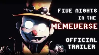 FIVE NIGHTS IN THE MEMEVERSE | Official Game Trailer! (APRIL FOOLS 2023)