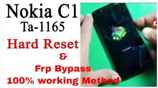 Nokia C1 pattern reset | nokia c1 recovery mode no command | nokia ta-1165 frp bypass