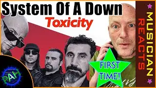 A First For Me! OMG - System Of A Down - Toxicity - REACTION - #systemofadown   #toxicity #reaction