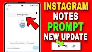 How To Use Instagram Notes Prompt|Instagram Notes Prompt New Update|Instagram Notes Prompt Kya Hai|