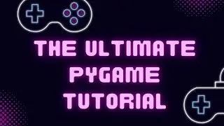 Python Pygame Tutorial for Beginners