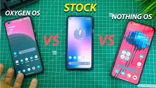 Nothing OS VS Oxygen OS 12 VS Stock Android - AND THE WINNER IS ??