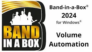 Band-in-a-Box® 2024: Volume Automation