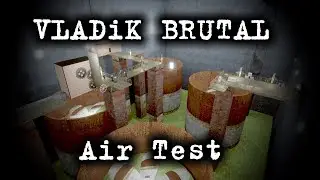 VLADiK BRUTAL (Air Test)