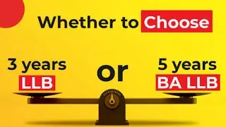 Whether to choose 3 years LLB or 5 years  LLB | What is the Difference and Which one is Better ?