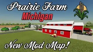 “PRAIRIE FARM MICHIGAN” FS22 MAP TOUR! | NEW MOD MAP | Farming Simulator 22 (Review) PS5.