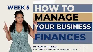 How to Manage  your Business Finances (Week 5)