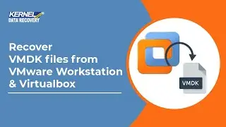 Recover VMDK files from VMware Workstation & Virtualbox