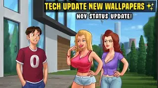 SUMMERTIME STATUS UPDATE NOVEMBER 🔥 TECH UPDATE NEW WALLPAPERS 🔥 WHAT A LEGEND 0.7 NEWS