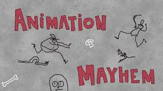 Animation Mayhem