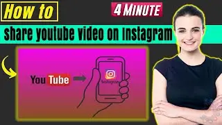 How to share youtube videos on Instagram 2024 | Post YouTube Video Instagram