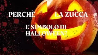 Perchè la zucca, è simbolo di Halloween?