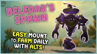 How to Obtain Beledar's Spawn Mount! Daily Farm with Alts | The War Within