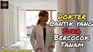 Seorang dokter cantik yang sukanya bercocok tanam