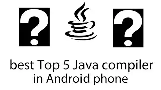 Best Top 5 Java Compiler In Android Phone || Java 17 Supposed || Android IDEA Official 2024