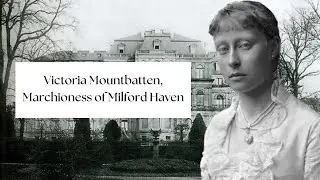 Victoria Mountbatten, Marchioness of Milford Haven