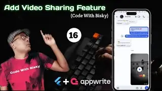 16. Master the Art of Video Sharing: Flutter & Appwrite Tutorial -  Send Videos to Your Loved Ones!