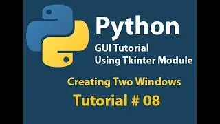 Python GUI: Showing Second window from Main Window and passing Main window data to it Tutorial# 8