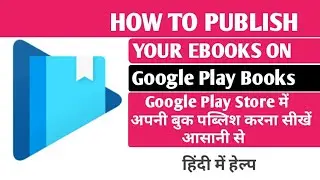 Publish Your Books on Google Play Book