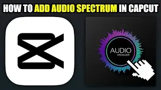 How To Add Audio Spectrum In CapCut (2024)