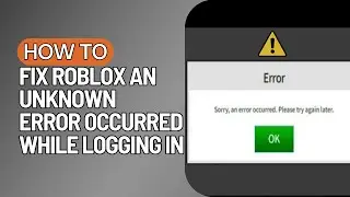 Fix Roblox An Unknown Error Occurred Please Try Again Roblox Log in Problem in Roblox Mobile (2023)