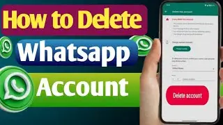 How to Delete WhatsApp Account in 2024 | Whatsapp account Kaise delete kare