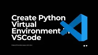 How To Create Python Virtual Environment In VSCode