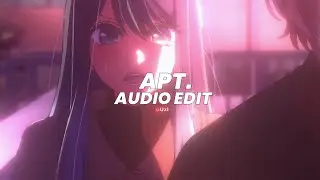 apt. (tiktok version) || rosé & bruno mars [ edit audio ]