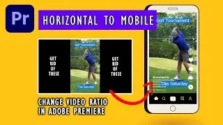 How to Make Horizontal Video to Mobile Video Size in Adobe Premiere for Instagram, TikTok, and More