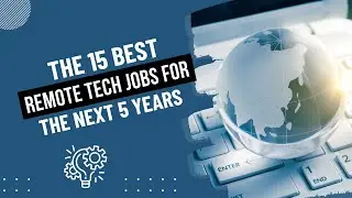 The Best Remote Tech Jobs (For The Next 5 Years)